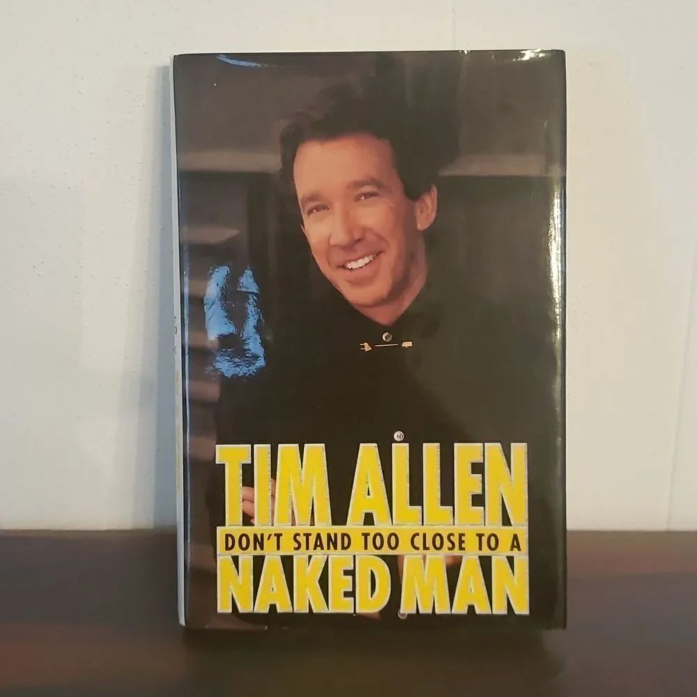 Vintage Book "Don't Stand Too Close to a Naked Man" Tim Allen 1st Edition (1994)